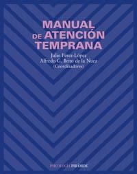 MANUAL DE ATENCION TEMPRANA | 9788436818482 | PEREZ LOPEZ, J.; BRITO DE LA NUEZ, A.G. | Llibreria La Gralla | Llibreria online de Granollers