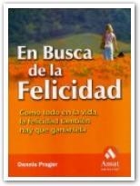 EN BUSCA DE LA FELICICDAD | 9788497351300 | PRAGER, DENNIS | Llibreria La Gralla | Llibreria online de Granollers