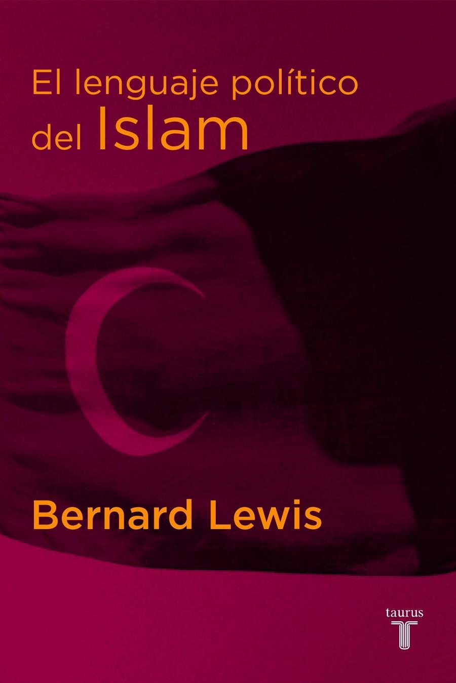 LENGUAJE POLITICO DEL ISLAM | 9788430605460 | LEWIS, BERNARD | Llibreria La Gralla | Llibreria online de Granollers