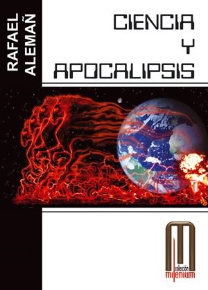 CIENCIA Y APOCALIPSIS (COL:MILENIUM) | 9788495495419 | ALEMAÑ, RAFAEL | Llibreria La Gralla | Llibreria online de Granollers