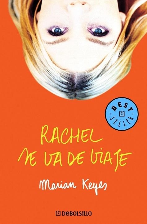 RACHEL SE VA DE VIAJE (DB BEST SELLER 425/3) | 9788497599177 | KEYES, MARIAN | Llibreria La Gralla | Librería online de Granollers