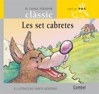 SET CABRETES, LES -PAL- (CAVALL VOLADOR CLASSIC; PAS 4) | 9788478647620 | GRIMM, WILHELM I JACOB | Llibreria La Gralla | Llibreria online de Granollers