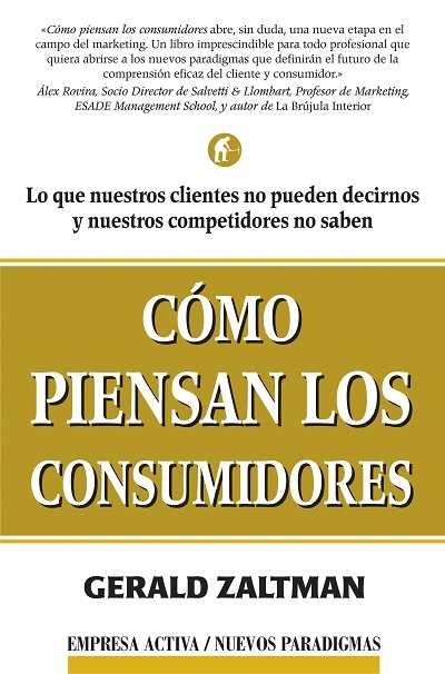 COMO PIENSAN LOS CONSUMIDORES | 9788495787453 | ZALTMAN, GERALD | Llibreria La Gralla | Librería online de Granollers