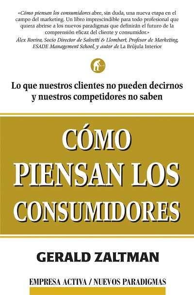 COMO PIENSAN LOS CONSUMIDORES | 9788495787453 | ZALTMAN, GERALD | Llibreria La Gralla | Llibreria online de Granollers