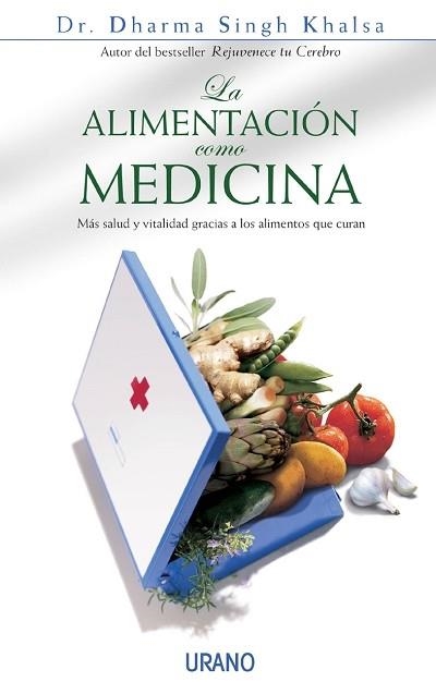 ALIMENTACION COMO MEDICINA, LA | 9788479535551 | KHALSA, DHARMA SING | Llibreria La Gralla | Llibreria online de Granollers