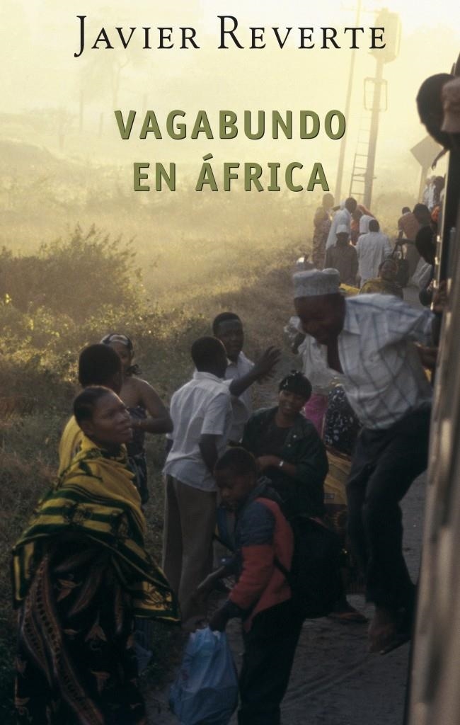 VAGABUNDO EN AFRICA (NUEVA EDICION) (ARETE) | 9788401341793 | REVERTE, JAVIER | Llibreria La Gralla | Llibreria online de Granollers