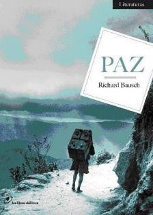 PAZ (LITERATURAS) | 9788493756253 | BAUSCH, RICHARD | Llibreria La Gralla | Llibreria online de Granollers