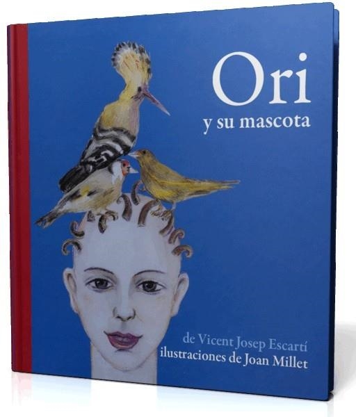 ORI Y SU MASCOTA | 9788493356309 | ESCARTI, VICENT JOSEP | Llibreria La Gralla | Llibreria online de Granollers