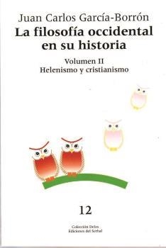 FILOSOFIA OCCIDENTAL EN SU HISTORIA (VOL II).HELENISMO Y CRI | 9788476284551 | GARCIA-BORRON, JUAN CARLOS | Llibreria La Gralla | Llibreria online de Granollers