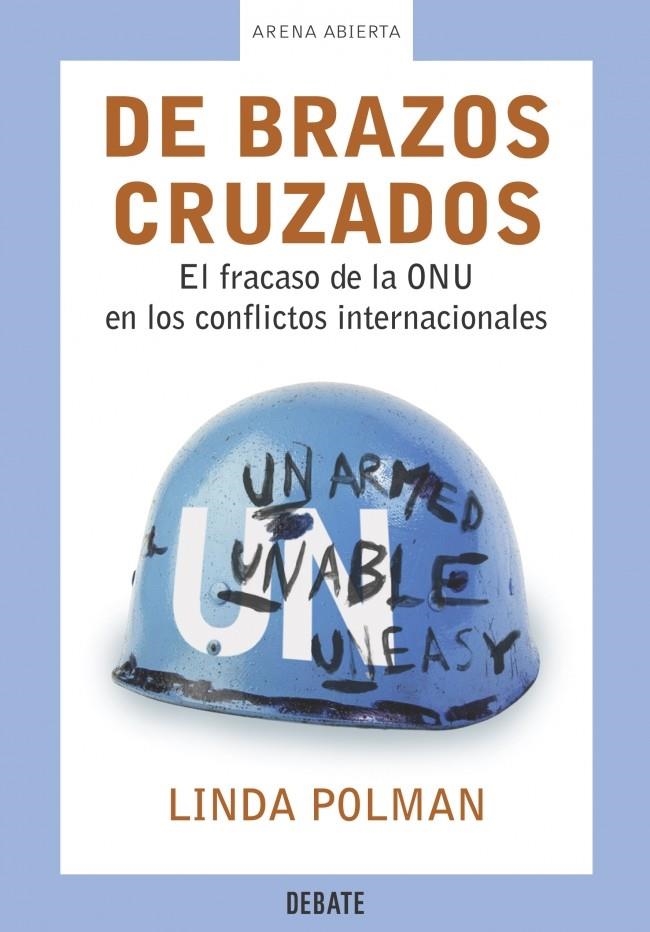 DE BRAZOS CRUZADOS (ARENA ABIERTA) | 9788483065693 | POLMAN, LINDA | Llibreria La Gralla | Llibreria online de Granollers