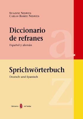 DICCIONARIO DE REFRANES ESPAÑOL Y ALEMAN | 9788476284520 | NEDWED, SUSANNE / ROMEU NEDWED, CARLOS | Llibreria La Gralla | Llibreria online de Granollers