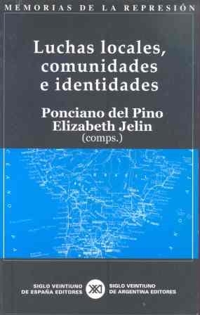 LUCHAS LOCALES COMUNIDADES E IDENTIDADES | 9788432311482 | PINO, PONCIANO DEL / JELIN, ELIZABETH | Llibreria La Gralla | Llibreria online de Granollers