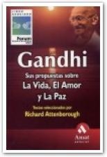 GANDHI. SUS PROPUESTAS SOBRE LA VIDA EL AMOR Y LA PAZ | 9788497351317 | ATTENBOROUGH, RICHARD | Llibreria La Gralla | Llibreria online de Granollers