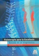 FISIOTERAPIA PARA LA ESCOLIOSIS BASADA EN EL DIAGNOSTICO | 9788480197311 | WEISS, HANS RUDOLF / RIGO, MANUEL | Llibreria La Gralla | Llibreria online de Granollers