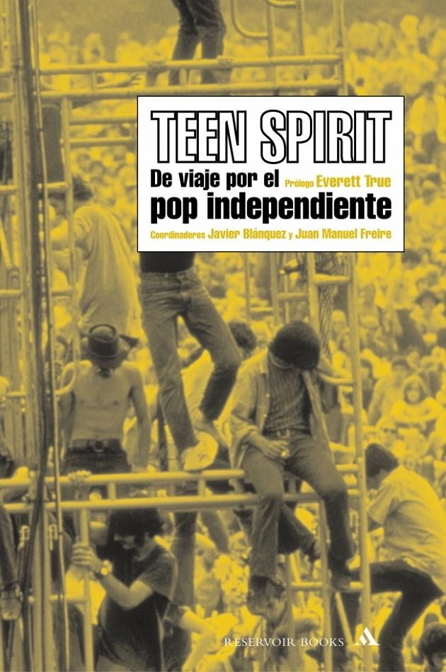 TEEN SPIRIT DE VIAJE POR EL POP INDEPENTE | 9788439710387 | BLANQUEZ, J.; FREIRE, J.M. | Llibreria La Gralla | Llibreria online de Granollers