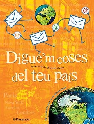 DIGUE'M COSES DEL TEU PAIS | 9788434226517 | CELA, DANIEL; COSTA, JORDI | Llibreria La Gralla | Llibreria online de Granollers