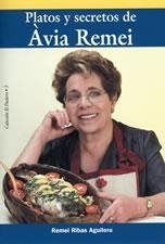 PLATOS Y SECRETOS DE AVIA REMEI (EL PUCHERO 3) | 9788497910149 | RIBAS AGUILERA, REMEI | Llibreria La Gralla | Llibreria online de Granollers