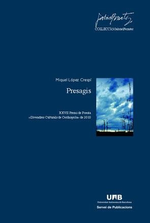 PRESAGIS (XXVII PREMI DE POESIA DIVENDRES CULTURALS DE CERDANYOLA) | 9788449026478 | LÓPEZ CRESPÍ, MIQUEL | Llibreria La Gralla | Llibreria online de Granollers