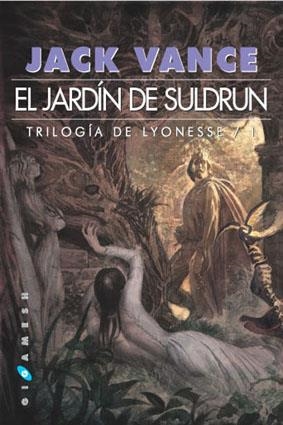 JARDIN DE SULDRUN, EL (TRILOGIA DE LYONESSE 1) | 9788493270247 | VANCE, JACK | Llibreria La Gralla | Librería online de Granollers