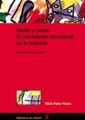 SENTIR Y CRECER. EL CRECIMIENTO EMOCIONAL EN LA INFANCIA | 9788478273263 | PALOU VICENS, SILVIA | Llibreria La Gralla | Llibreria online de Granollers