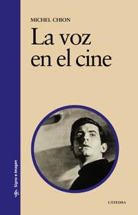 VOZ EN EL CINE (SIGNO E IMAGEN 80) | 9788437621210 | CHION, MICHEL | Llibreria La Gralla | Llibreria online de Granollers