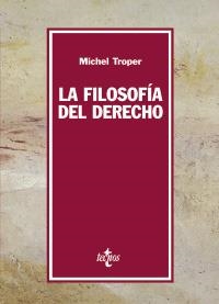 FILOSOFIA DEL DERECHO, LA | 9788430940899 | TROPER, MICHEL | Llibreria La Gralla | Llibreria online de Granollers