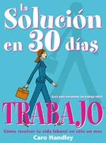 TRABAJO. COMO RESOLVER TU VIDA LABORAL EN UN SOLO MES | 9788475563046 | HANDLEY, CAROL | Llibreria La Gralla | Llibreria online de Granollers