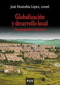 GLOBALIZACION Y DESARROLLO LOCAL. UNA PERSPECTIVA VALENCIANA | 9788437058498 | HONRUBIA LOPEZ, JOSE | Llibreria La Gralla | Llibreria online de Granollers