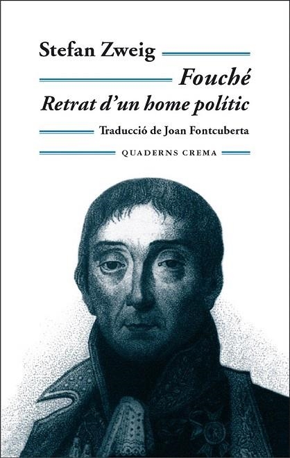 FOUCHE RETRAT D'UN HOME POLITIC | 9788477274124 | ZWEIG, STEFAN | Llibreria La Gralla | Llibreria online de Granollers