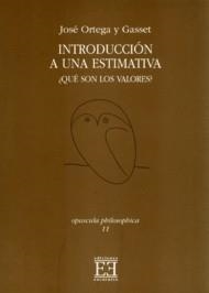 INTRODUCCION A UNA ESTIMATIVA. QUE SON LOS VALORES | 9788474907100 | ORTEGA Y GASSET, JOSE | Llibreria La Gralla | Llibreria online de Granollers