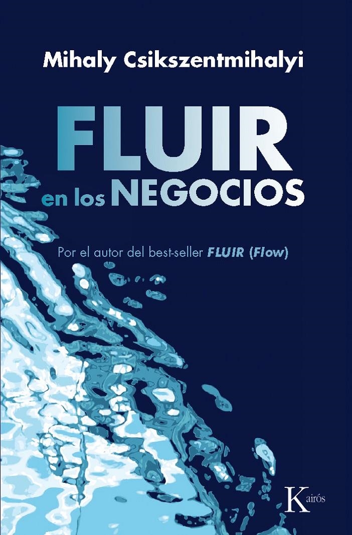 FLUIR EN LOS NEGOCIOS | 9788472455603 | CSIKSZENTMIHALYI, MIHALY | Llibreria La Gralla | Llibreria online de Granollers