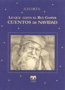 CUENTOS DE NAVIDAD. LO QUE LLEVA EL REY GASPAR | 9788489142626 | AZORIN | Llibreria La Gralla | Llibreria online de Granollers