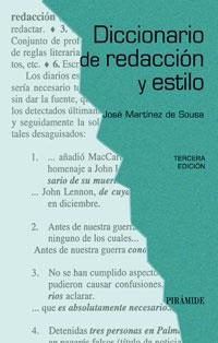 DICCIONARIO DE REDACCION Y ESTILO | 9788436818260 | SOUSA, JOSE MARTINEZ DE | Llibreria La Gralla | Librería online de Granollers