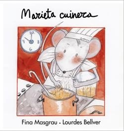 MARIETA CUINERA | 9788481315042 | MASGRAU, FINA / BELLVER, LOURDES | Llibreria La Gralla | Llibreria online de Granollers