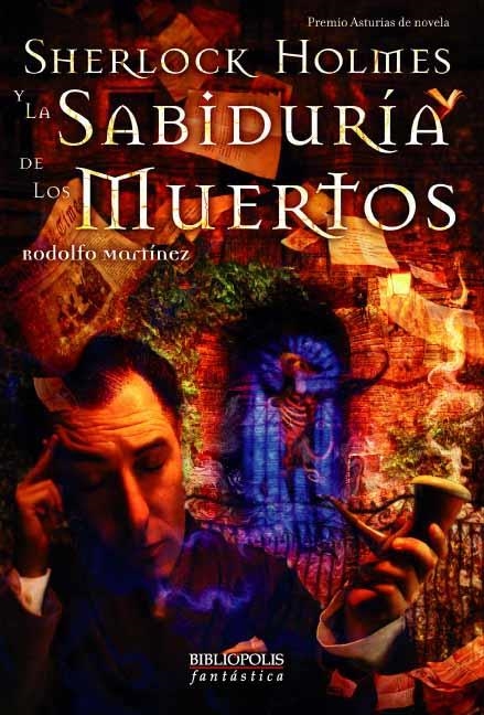 SHERLOCK HOLMES Y LA SABIDURIA DE LOS MUERTOS | 9788496173095 | MARTINEZ, RODOLFO | Llibreria La Gralla | Llibreria online de Granollers