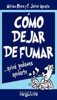 COMO DEJAR DE FUMAR (GUIAS PRACTICAS DE SALUD 1) | 9788495948656 | OTERO, MIRIAM / AYESTA, F. JAVIER | Llibreria La Gralla | Llibreria online de Granollers