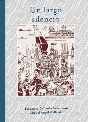 LARGO SILENCIO, UN | 9788415163541 | GALLARDO, MIGUEL | Llibreria La Gralla | Llibreria online de Granollers