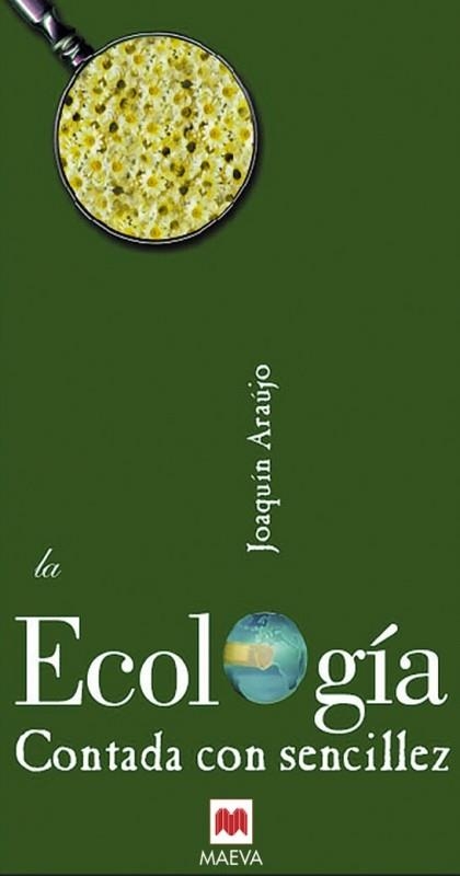 ECOLOGIA CONTADA CON SENCILLEZ, LA | 9788496231184 | ARAUJO, JOAQUIN | Llibreria La Gralla | Librería online de Granollers