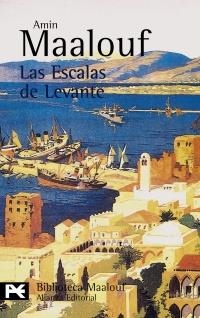 ESCALAS DE LEVANTE, LAS (BA 0762) | 9788420656885 | MAALOUF, AMIN | Llibreria La Gralla | Llibreria online de Granollers