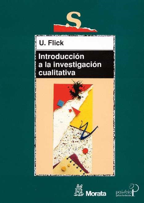 INTRODUCCION A LA INVESTIGACION QUALITATIVA | 9788471124807 | FLICK, UWE | Llibreria La Gralla | Llibreria online de Granollers