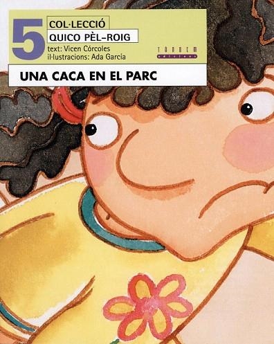 CACA EN UN PARC, UNA (QUICO PEL ROIG 5) | 9788481315127 | CORCOLES, VICEN; GARCIA, ADA | Llibreria La Gralla | Llibreria online de Granollers