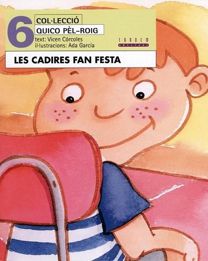 CADIRES FAN FESTA, LES (QUICO PEL ROIG 6) | 9788481315134 | CORCOLES, VICEN; GARCIA, ADA | Llibreria La Gralla | Llibreria online de Granollers