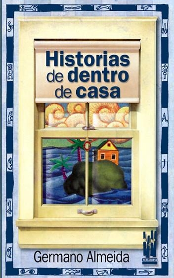 HISTORIAS DE DENTRO DE CASA | 9788481362947 | ALMEIDA, GERMANO | Llibreria La Gralla | Llibreria online de Granollers