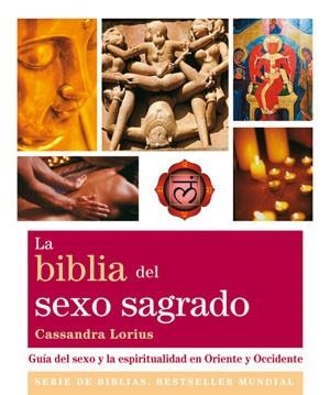 BIBLIA DEL SEXO SAGRADO, LA | 9788484454021 | LORIUS, CASSANDRA | Llibreria La Gralla | Librería online de Granollers