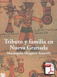 TRIBUTO Y FAMILIA EN NUEVA GRANADA | 9788480214643 | MINGARRO ARNANDIS, MARIANGELES | Llibreria La Gralla | Llibreria online de Granollers