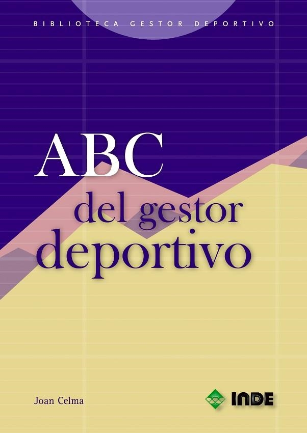 ABC DEL GESTOR DEPORTIVO | 9788497290364 | CELMA, JOAN | Llibreria La Gralla | Llibreria online de Granollers