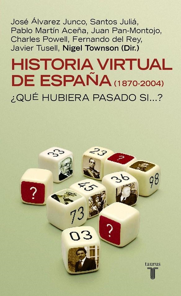 HISTORIA VIRTUAL DE ESPAÑA 1870 2004 | 9788430605187 | TOWSON, NIGEL (DIR.) | Llibreria La Gralla | Librería online de Granollers