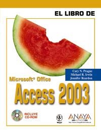 ACCESS 2003 (EL LIBRO DE) | 9788441516854 | PRAGUE; IRWIN; REARDON | Llibreria La Gralla | Llibreria online de Granollers