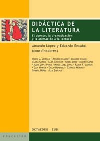 DIDACTICA DE LA LITERATURA | 9788480636605 | LOPEZ, A.; ENCABO, E. | Llibreria La Gralla | Llibreria online de Granollers