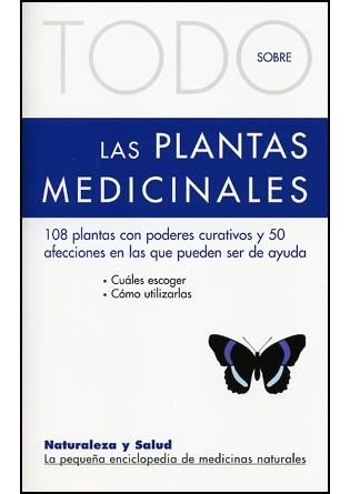 TODO SOBRE LAS PLANTAS MEDICINALES (NATURALEZA Y SALUD 17) | 9788496194281 | DALLA VIA, GUDRUN | Llibreria La Gralla | Llibreria online de Granollers